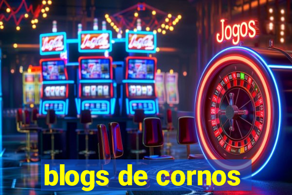 blogs de cornos